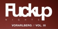 FuckUp Nights Vorarleberg // VOL. III