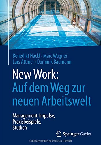 New Work: Auf dem Weg zur neuen Arbeitswelt