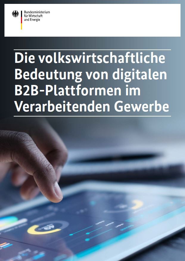 Die volkswirtschaftliche Bedeutung von digitalen B2B-Plattformen im Verarbeitenden Gewerbe