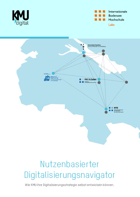 Nutzenbasierter Digitalisierungsnavigator - Wie KMU ihre Digitalisierungsstrategie selbst entwickeln können