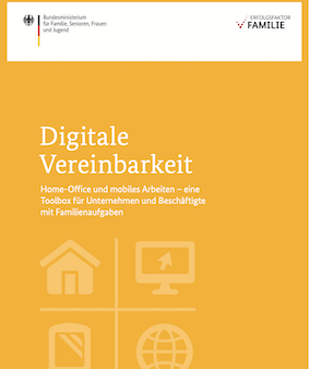 Digitale Vereinbarkeit - Home-Office und mobiles Arbeiten