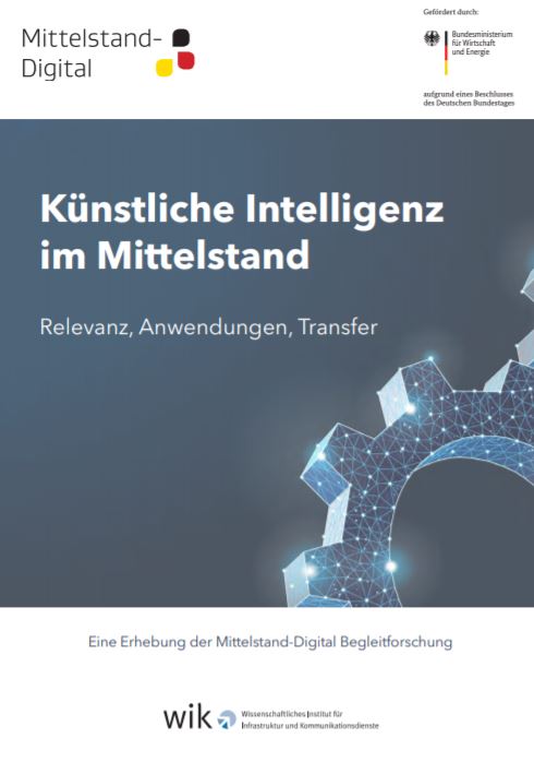 Künstliche Intelligenz im Mittelstand - Relevanz, Anwendungen, Transfer