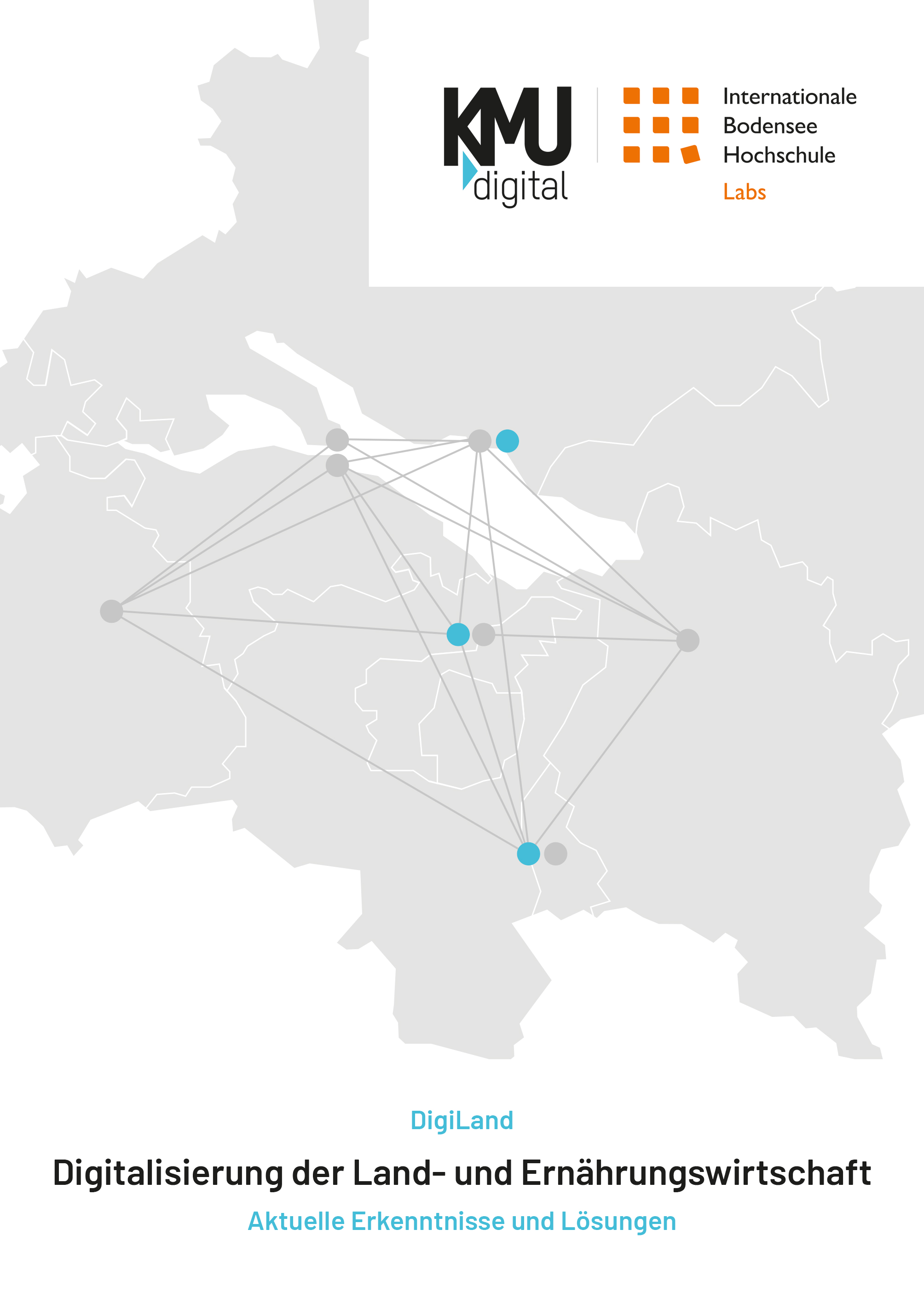 Digitale Landwirtschaft Bodensee (DigiLand) - Digitalisierung der Land- und Ernährungswirtschaft in der Bodenseeregion