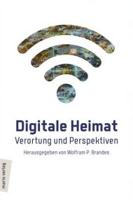 Digitale Heimat. Verortung und Perspektiven