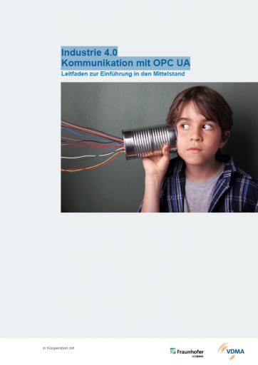 Leitfaden Industrie 4.0 - Kommunikation mit OPC UA